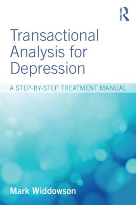 TRANSACTIONAL ANALYSIS FOR DEPRESSION : A STEP-BY-STEP TREAT
