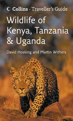 TRAVELLERS GUIDE : TRAVELLERS GUIDE : WILDLIFE OF KENYA TANZ