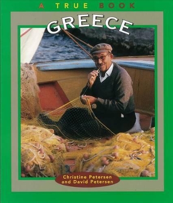 TRUE BOOK-GREECE - CHRISTINE PETERSEN-DAVID PETERSEN