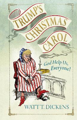 TRUMPS CHRISTMAS CAROL  HC - LUCIEN YOUNG-WATT T. DICKENS
