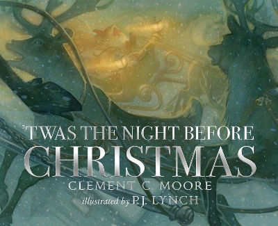 TWAS THE NIGHT BEFORE CHRISTMAS - CLEMENT C. MOORE-P.J. LYNC