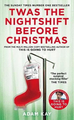 TWAS THE NIGHTSHIFT BEFORE CHRISTMA - ADAM KAY