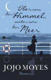UBER UNS DER HIMMEL  UNTER UNS DAS MEER  TASCHENBUCH - JOJO