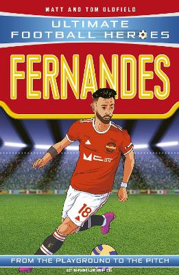 ULTIMATE FOOTBALL HEROES: BRUNO FERNANDES - MATT   TOM OLDFI