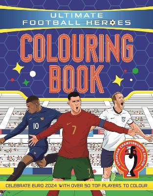 ULTIMATE FOOTBALL HEROES COLOURING BOOK : - ULTIMATE FOOTBAL