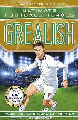 ULTIMATE FOOTBALL HEROES: GREALISH - MATT   TOM OLDFIELD-ULT