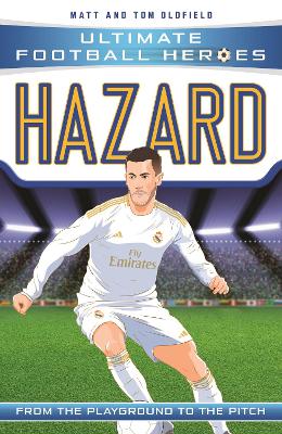 ULTIMATE FOOTBALL HEROES: HAZARD - MATT OLDFIELD-TOM OLDFIEL