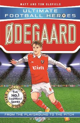 ULTIMATE FOOTBALL HEROES: ODEGAARD - MATT   TOM OLDFIELD-ULT