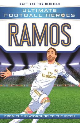 ULTIMATE FOOTBALL HEROES: RAMOS - MATT   TOM OLDFIELD-ULTIMA