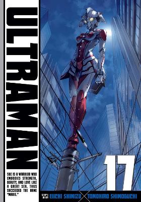ULTRAMAN VOL. 17  PA - TOMOHIRO SHIMOGUCHI-EIICHI SHIMIZU