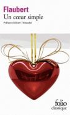 UN COEUR SIMPLE - GUSTAVE FLAUBERT