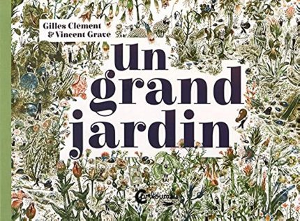 UN GRAND JARDIN. - GILES JANE