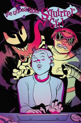 UNBEATABLE SQUIRREL GIRL VOL. 4: WHO RUN THE WORLD? (SQUIRRE