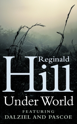 UNDER WORLD PB A FORMAT - REGINALD HILL