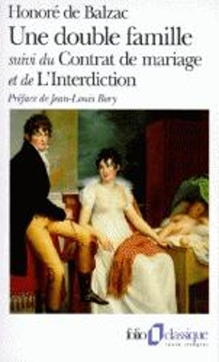 UNE DOUBLE FAMILLE / LE CONTRAT DE MARIAGE /LINTERDICTION -