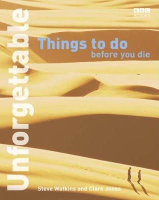 UNFORGETTABLE THINGS TO DO BEFORE YOU DIE PB C FORMAT - SPEC