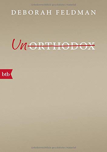 UNORTHODOX  PB - DEBORAH FELDMAN