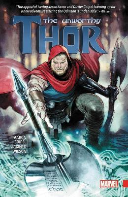 UNWORTHY THOR THE     PB - JASON AARON-OLIVIER COIPEL