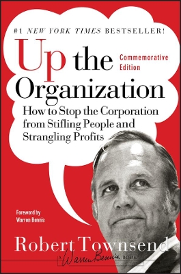 UP THE ORGANIZATION HC - ROBERT C. TOWNSEND-WARREN BENNIS