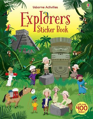 USBORNE ACTIVITIES : EXPLORERS STICKER BOOK PB - FIONA WATT-