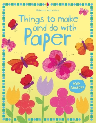 USBORNE-ACTIVITIES-THINGS-TO-MAKE-AND-DO-WITH-PAPER-PB-S.jpg USBORNE ACTIVITIES : THINGS TO MAKE AND DO WITH PAPER PB - S