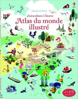 USBORNE : ATLAS DU MONDE ILLUSTRE EN AUTOCOLLANTS HC - LAKE