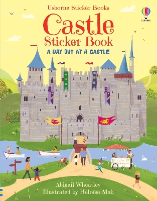 USBORNE : CASTLE STICKER BOOK PB - HELOISE MAB-ABIGAIL WHEAT