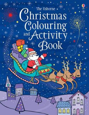 USBORNE : CHRISTMAS COLOURING AND ACTIVITY BOOK PB - KIRSTEE