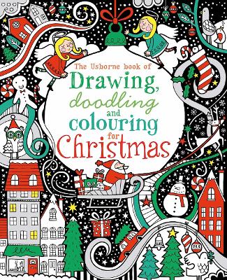 USBORNE : DRAWING DOODLING AND COLOURING FOR CHRISTMAS PB -