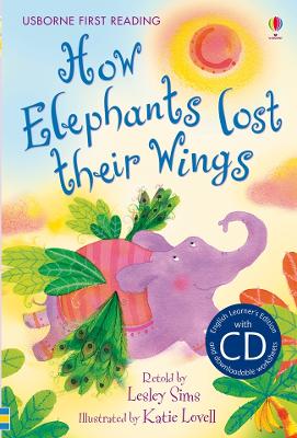 USBORNE FIRST READING 2: HOW ELEPHANTS LOST THEIR WINGS (+ C