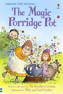 USBORNE FIRST READING 3 THE MAGIC PORRIDGE HC - ROSIE DICKIN