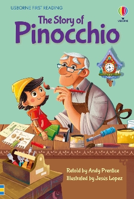 USBORNE FIRST READING 4: THE STORY OF PINOCCHIO HC - ANDY PR