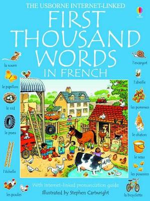 USBORNE : FIRST THOUSAND WORDS IN FRENCH (WITH INTERNET LINK