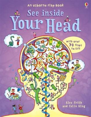 USBORNE FLAP BOOK : SEE INSIDE YOUR HEAD (WITH OVER 80 FLAPS