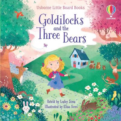 USBORNE : GOLDILOCKS AND THE THREE BEARS - LESLEY SIMS-ELISA