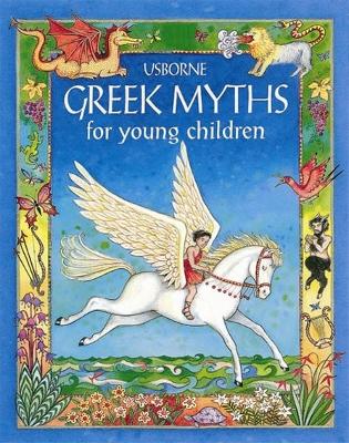 USBORNE : GREEK MYTHS FOR YOUNG CHILDREN HC - ANNA MILBOURNE