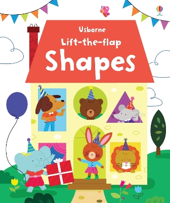 USBORNE LIFT-THE-FLAP: SHAPES HC BBK - FELICITY BROOKS-MELIS