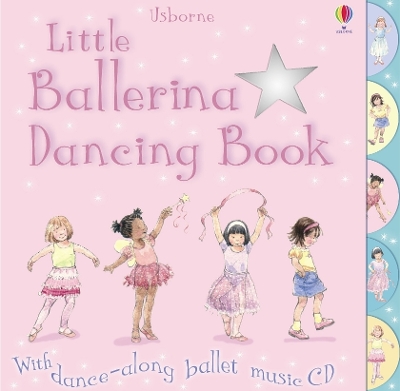 USBORNE : LITTLE BALLERINA DANCING BOOK - FIONA WATT-SHELAGH