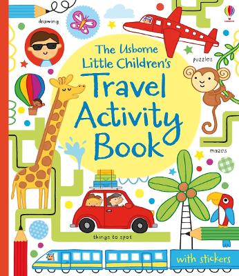 USBORNE : LITTLE CHILDRENS TRAVEL ACTIVITY BOOK PB - JAMES M