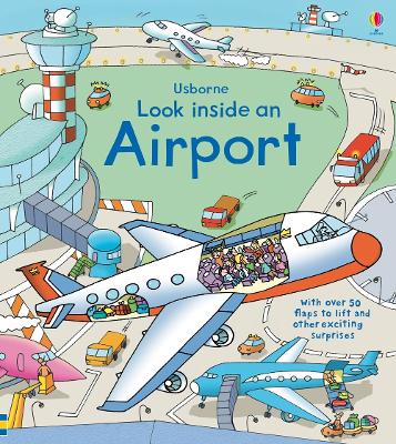 USBORNE : LOOK INSIDE: AN AIRPORT - ROB LLOYD JONES-STEFANO