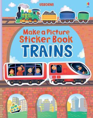 USBORNE : MAKE A PICTURE STICKER BOOK TRAINS PB - FELICITY B