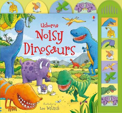 USBORNE : NOISY DINOSAURS - SAM TAPLIN-LEE WILDISH