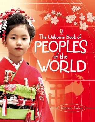 USBORNE-PEOPLES-OF-THE-WORLD-PB-ANNA-CLAYBOURNE-VARIOUS.jpg USBORNE : PEOPLES OF THE WORLD PB - ANNA CLAYBOURNE-VARIOUS