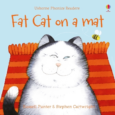 USBORNE PHONIC READERS : FAT CAT ON A MAT PB - RUSSELL PUNTE