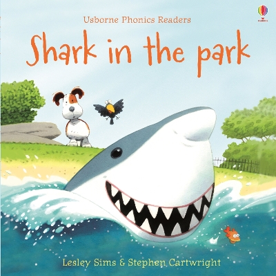 USBORNE PHONIC READERS : SHARK IN THE PARK PB - LESLEY SIMS-