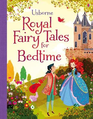 USBORNE ROYAL FAIRY TALES FOR BEDTIME HC - MAIRI MACKINNON-L
