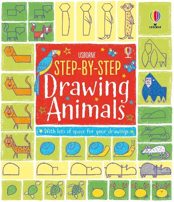 USBORNE : STEP-BY-STEP DRAWING ANIMALS PB - FIONA WATT-CANDI