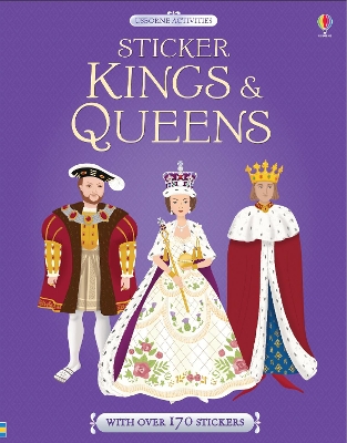 USBORNE : STICKER KINGS AND QUEENS PB - DR ANNE MILLARD-RUTH