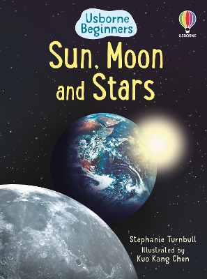 USBORNE : SUN MOON AND STARS - STEPHANIE TURNBULL-UWE MAYER-