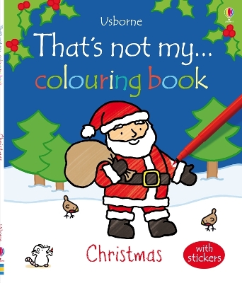 USBORNE : THATS NOT MY ...COLOURING BOOK CHRISTMAS PB - FION